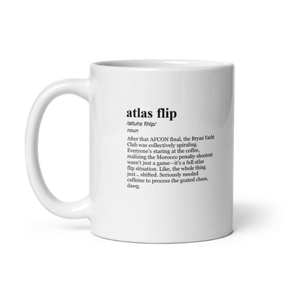 atlas flip /atluhs fihlp/ noun After that AFCON final, the Bryan Yacht Club was collectively spiraling. Everyone's staring at the coffee, realizing the Morocco penalty shootout wasn't just a game—it's a full atlas flip situation. Like, the whole thing just... shifted. Seriously needed caffeine to process the goated chaos, dawg.
