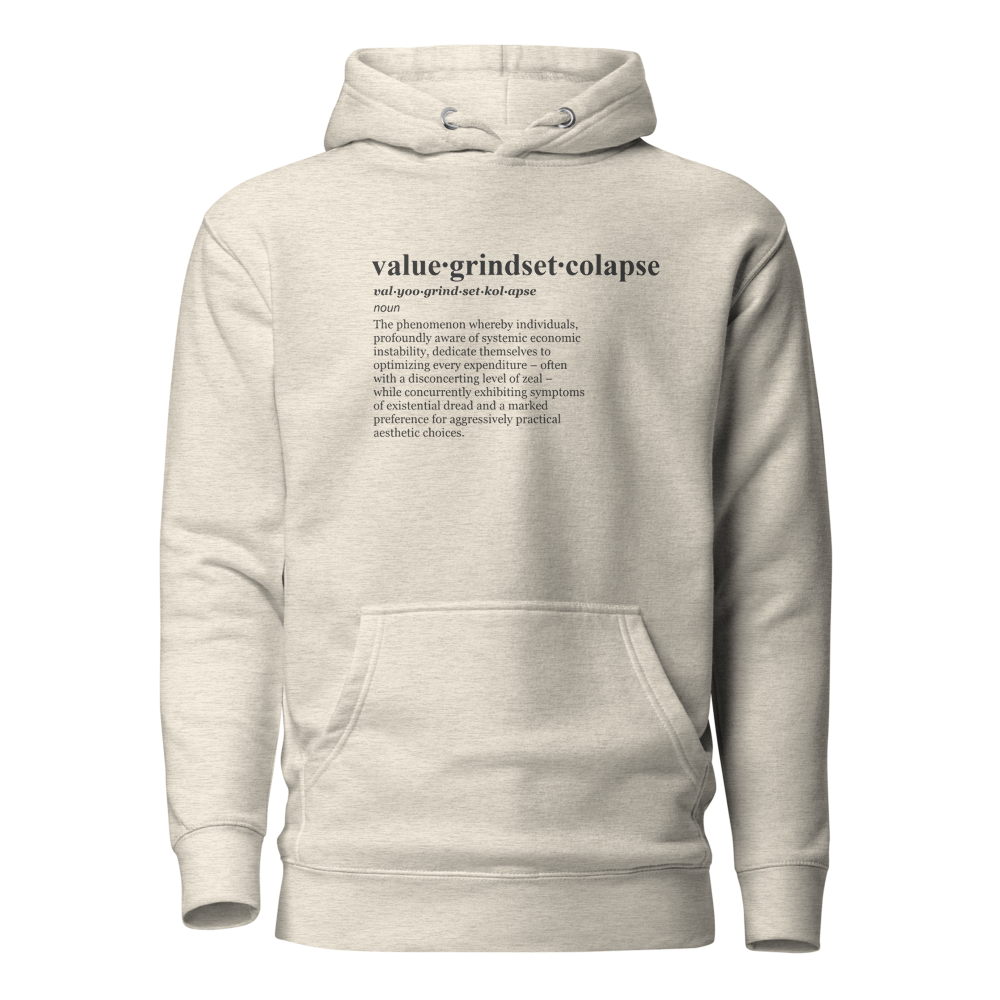 Value Grindset Collapse dark gray hoodie, for cring finance gurus.
