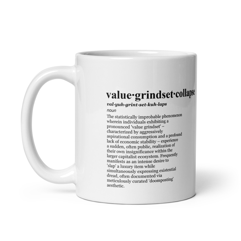 Beige ceramic coffee mugs - Value Push Struggle, Delulu McFlurry aesthetic.