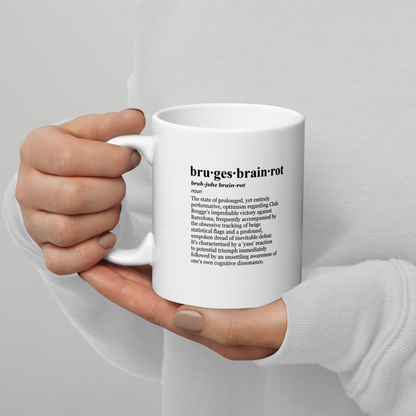 Lowkey defeat delusion, Bruges fanum tax meltdown, glossy white ceramic mugs.